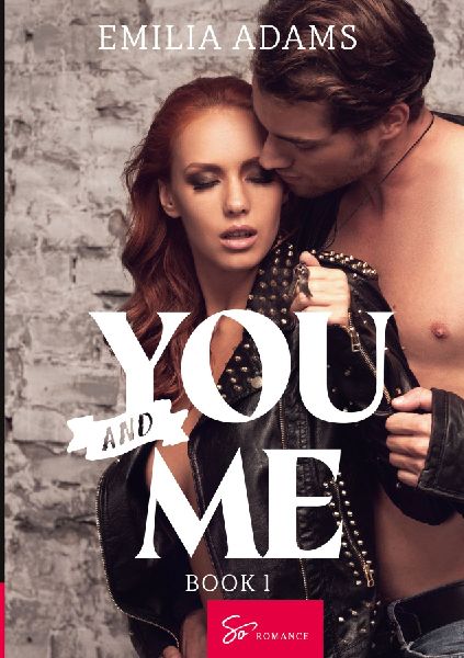 You... and Me - Book 1: An Explosive Summer