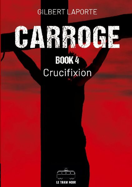 Carroge - Book 4: Crucifixion
