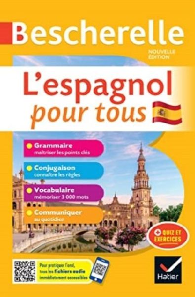 Bescherelle Lespagnol pour tous - nouvelle edition: tout-en-un (grammaire, conjugaison, vocabulaire, communiquer)