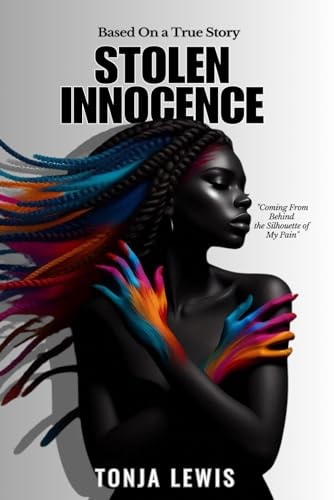 Stolen Innocence Coming From Behind the Silhouette of My Pain