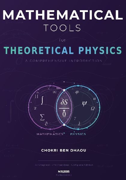 MATHEMATICAL TOOLS FOR THEORETICAL PHYSICS