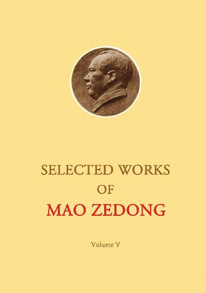 Selected Works of Mao Zedong - Volume 5