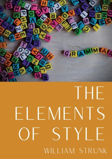The Elements of Style: An American English writing style guide in numerous editions comprising eight elementary rules of usage, ten elementary principles of composition, a few matters of form, a list of 49 words and expressions commonly misused, a