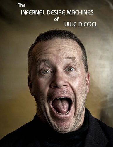 The Infernal Desire Machines of Uwe Diegel The Funniest Book in the World