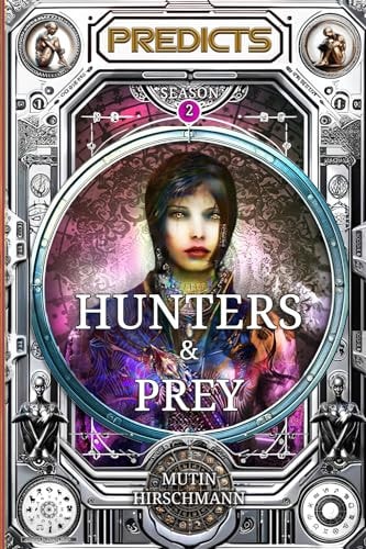 The Hunters and the Prey Predicts Book 2