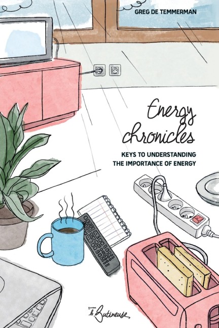 Energy Chronicles: Keys to understanding the importance of energy