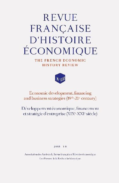 Développement économique, financement et stratégie dentreprise (XIXe-XXIe siècle): Economic development, financing and business strategies (19th-21st century)