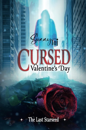 Cursed Valentine's Day The Last Starseed: a Disturbing Paranormal Thriller