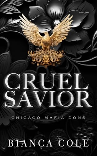 Cruel Savior A Dark Forbidden Mafia Romance