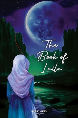 The Book of Laila A Story Starred by Destiny