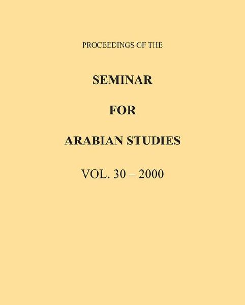 Proceedings of the Seminar for Arabian Studies Volume 30 2000