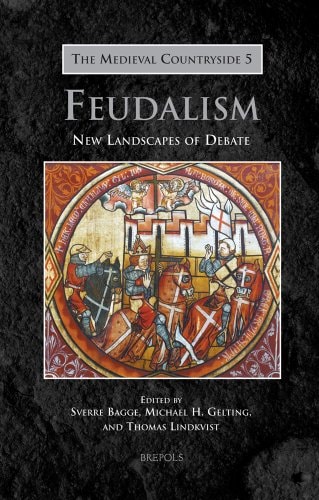Feudalism New Landscapes of Debate