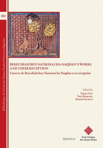 Berechiah Ben Natronai Ha-Naqdan's Works and Their Reception