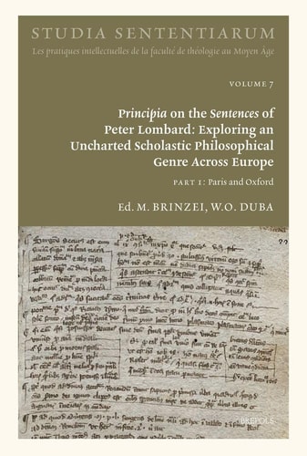 Principia on the Sentences of Peter Lombard Exploring an Uncharted Scholastic Philosophical Genre Across Europe