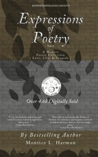 Expressions of Poetry A Memoir Poetry Collection: Love, Life and Tragedy