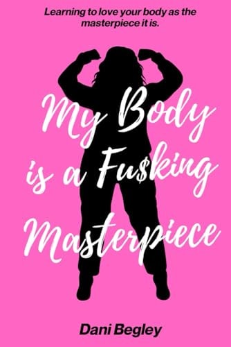 My Body is a Fu$king Masterpiece
