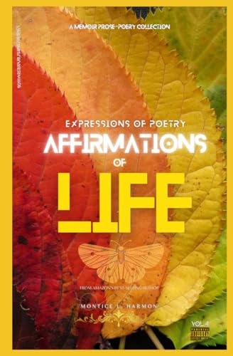 Expressions of Poetry Affirmations of Life