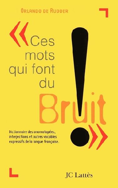 Ces mots qui font du bruit