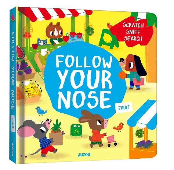 Follow Your Nose, Fruit (A Scratch-and-Sniff Book)