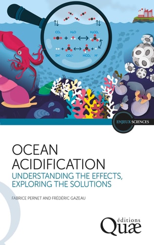 Ocean acidification Understanding the effects, exploring the solutions