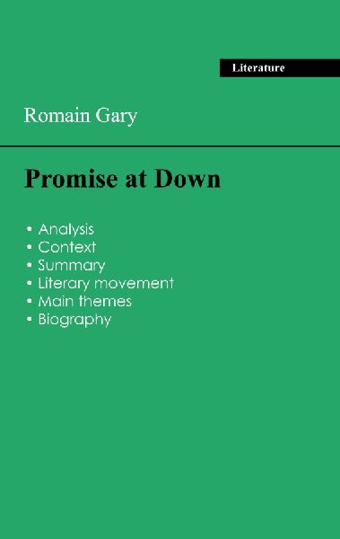 Succeed all your 2026 exams: Analysis of the novel of Romain Garys Promise at Down