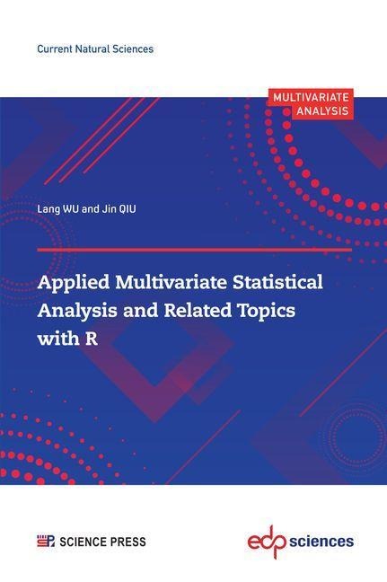 Applied Multivariate Statistical Analysis and Related Topics with R