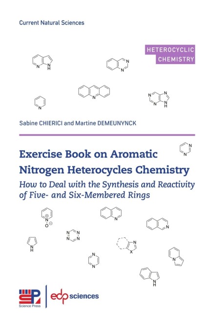 Exercise Book on Aromatic Nitrogen Heterocycles Chemistry: How to Deal with the Synthesis and Reactivity of Five- and Six-Membered Rings
