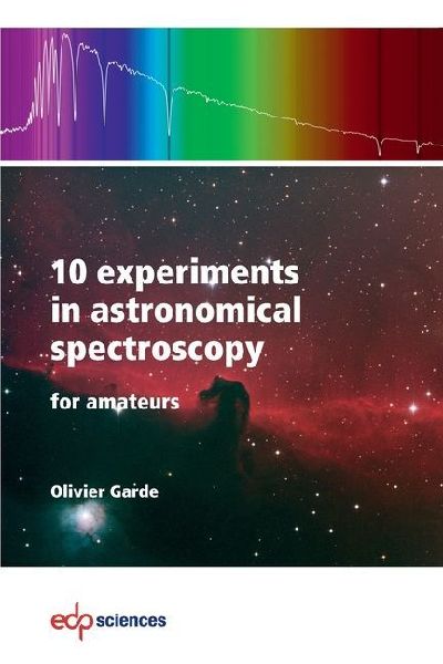 10 experiments in astronomical spectroscopy for amateurs