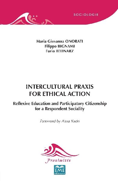 Intercultural Praxis for Ethical Action.: Reflexive Education and Participatory Citizenship for a Respondent Sociality