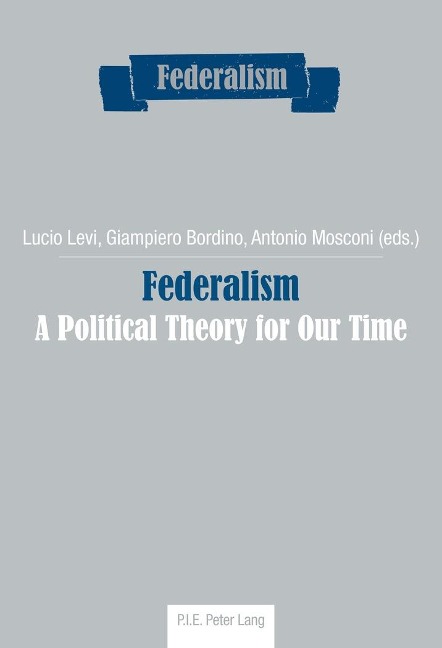 Federalism: A Political Theory for Our Time