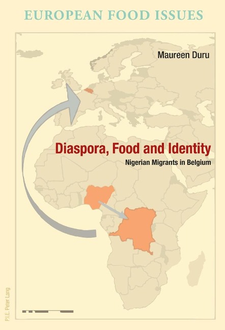 Diaspora, Food and Identity: Nigerian Migrants in Belgium