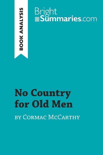 No Country for Old Men by Cormac McCarthy (Book Analysis): Detailed Summary, Analysis and Reading Guide