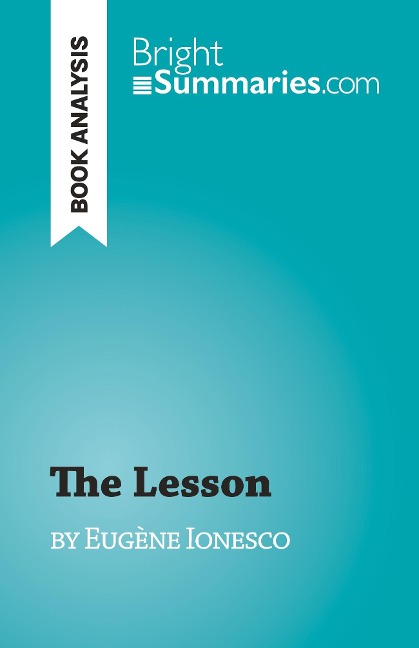 The Lesson: by Eugène Ionesco