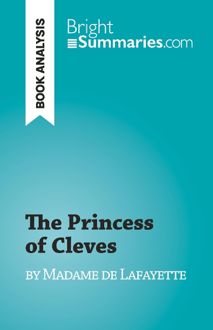 The Princess of Cleves: by Madame de Lafayette