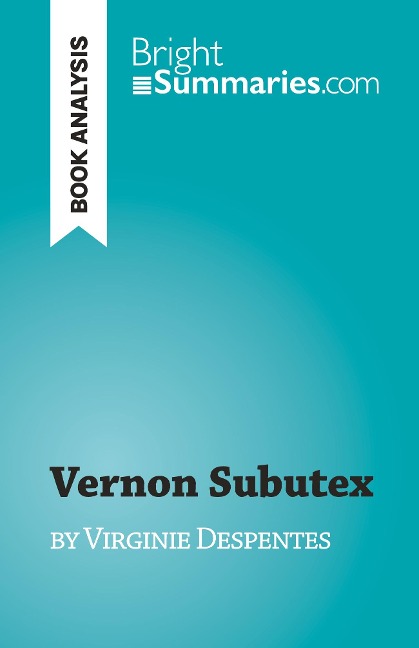 Vernon Subutex: by Virginie Despentes