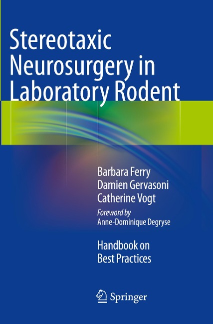 Stereotaxic Neurosurgery in Laboratory Rodent: Handbook on Best Practices