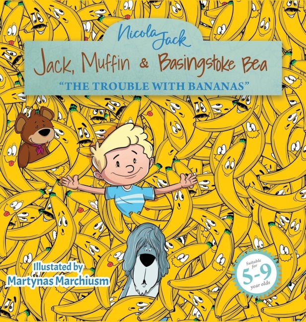 Jack, Muffin & Basingstoke Bear: THE TROUBLE WITH BANANAS