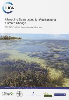 Managing seagrasses for resilience to climate change