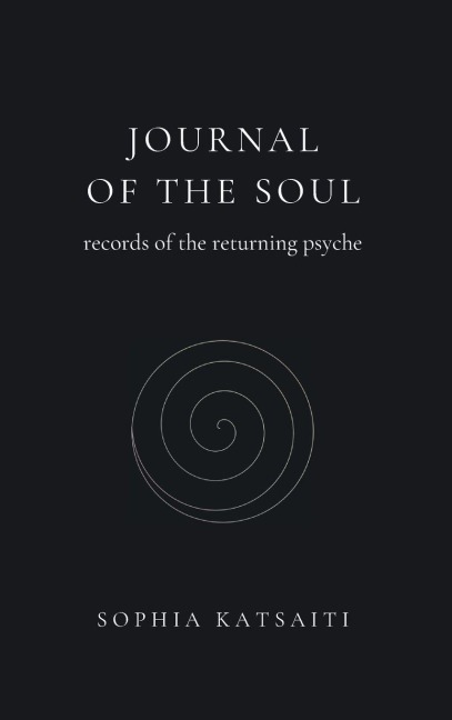 Journal of the Soul: Records of the Returning Psyche