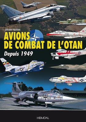 Avions de Combat de lOtan: Depuis 1949