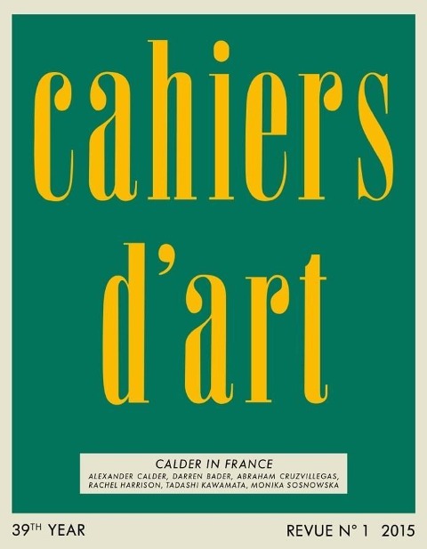 Cahiers d'Art N°1, 2015: Calder in France