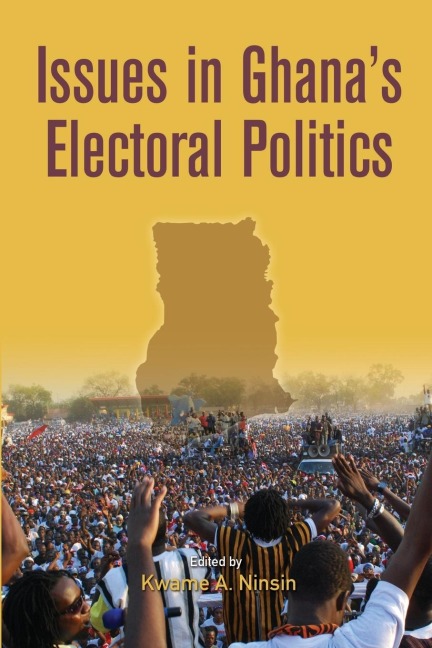 Issues in Ghanas Electoral Politics