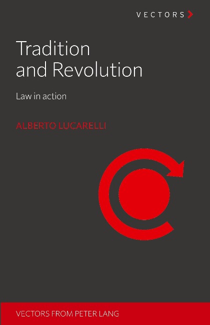 Tradition and Revolution: Law in action