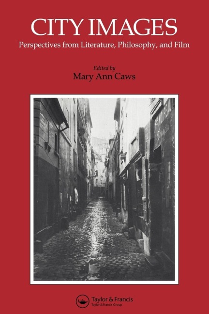 City Images: Perspectives from Literature, Philosophy and Film