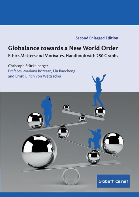 Globalance towards a New World Order: Ethics Matters and Motivates. Handbook with 250 Graphs