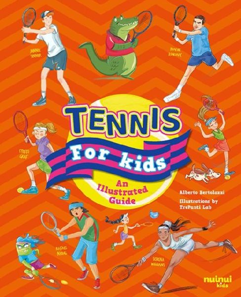 Tennis for Kids: An Illustrated Guide