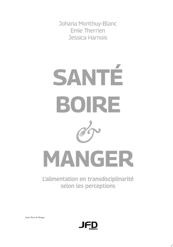 Santé, boire & manger L’alimentation en transdisciplinarité selon les perceptions