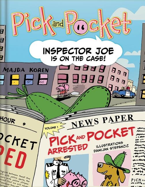 Pick and Pocket: Inspector Joe in on the Case! - A Detective Graphic Novel (Comic Book)