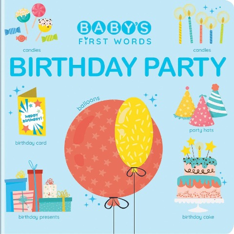 Babys First Words: Birthday Party