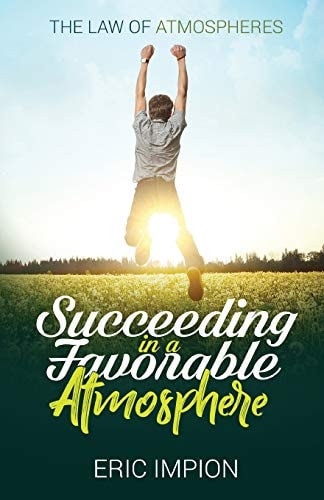 Succeeding in a Favorable Atmosphere